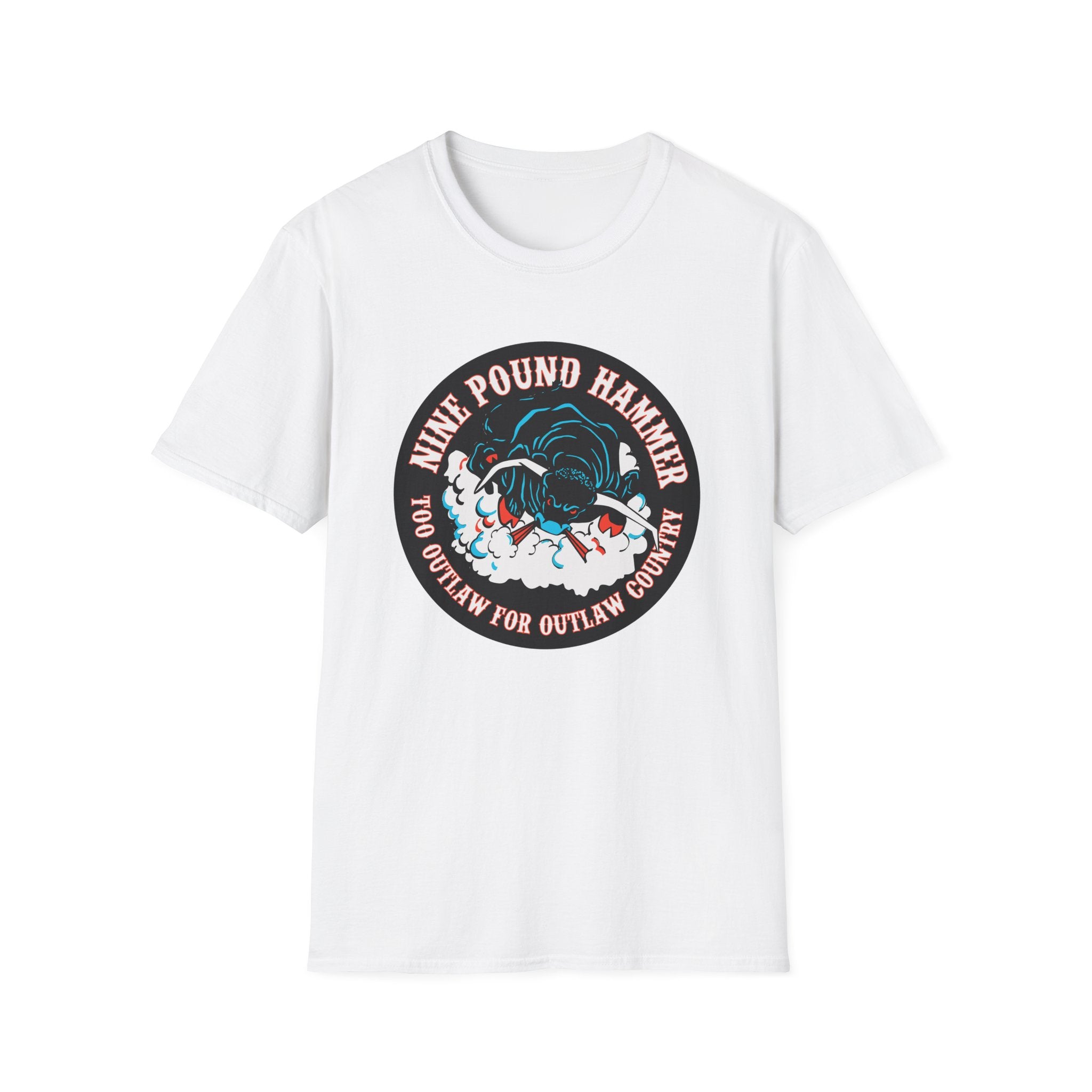NINE POUND HAMMER "TOO OUTLAW FOR OUTLAW COUNTRY" T-SHIRT