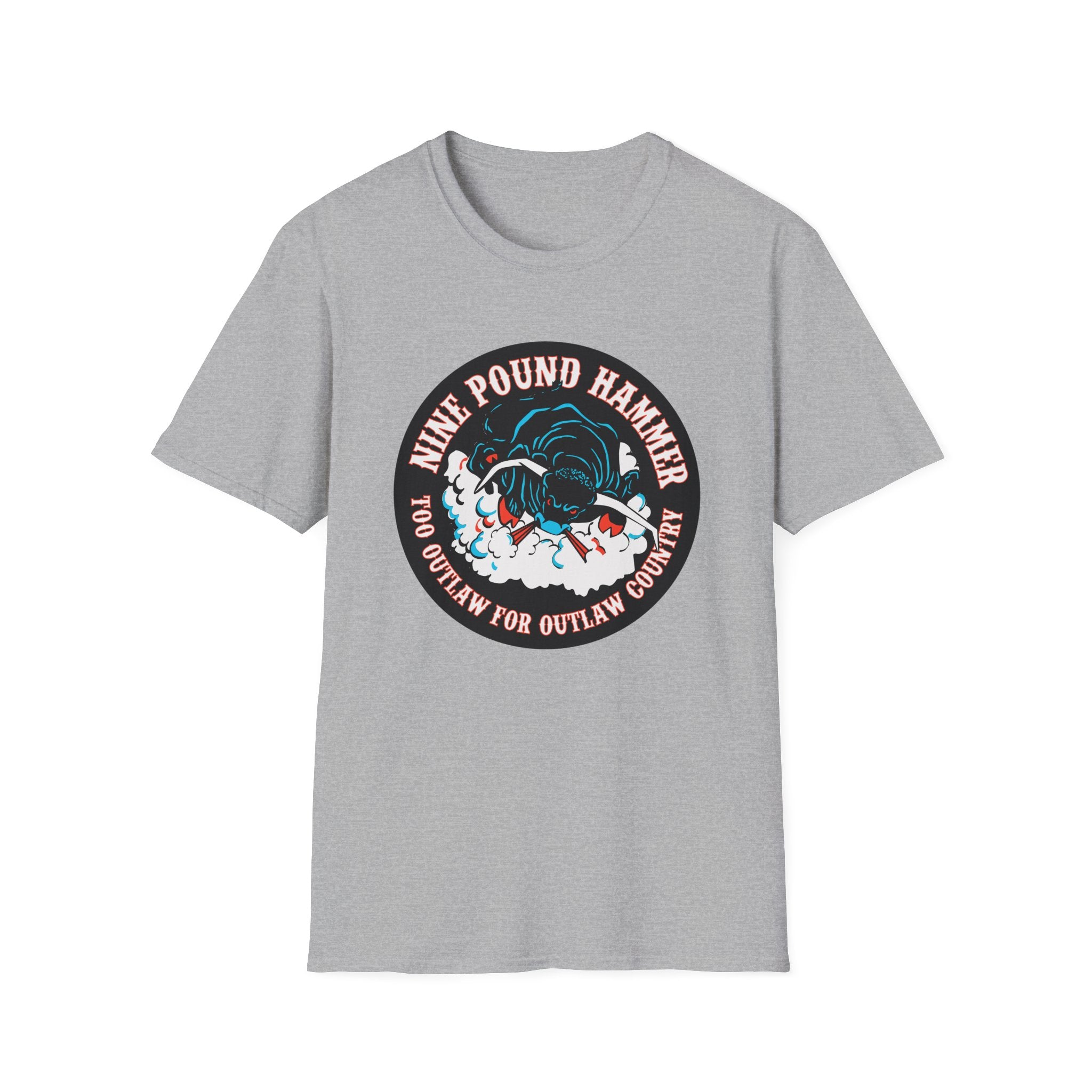 NINE POUND HAMMER "TOO OUTLAW FOR OUTLAW COUNTRY" T-SHIRT