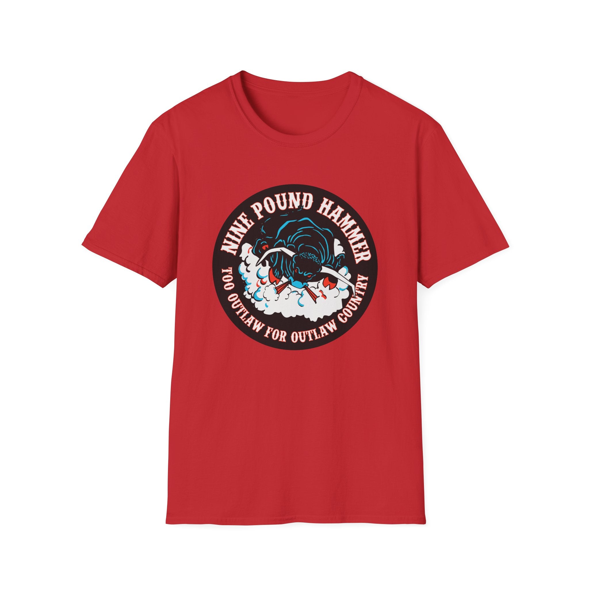 NINE POUND HAMMER "TOO OUTLAW FOR OUTLAW COUNTRY" T-SHIRT
